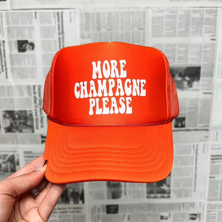 More Champagne Please Trucker Hat