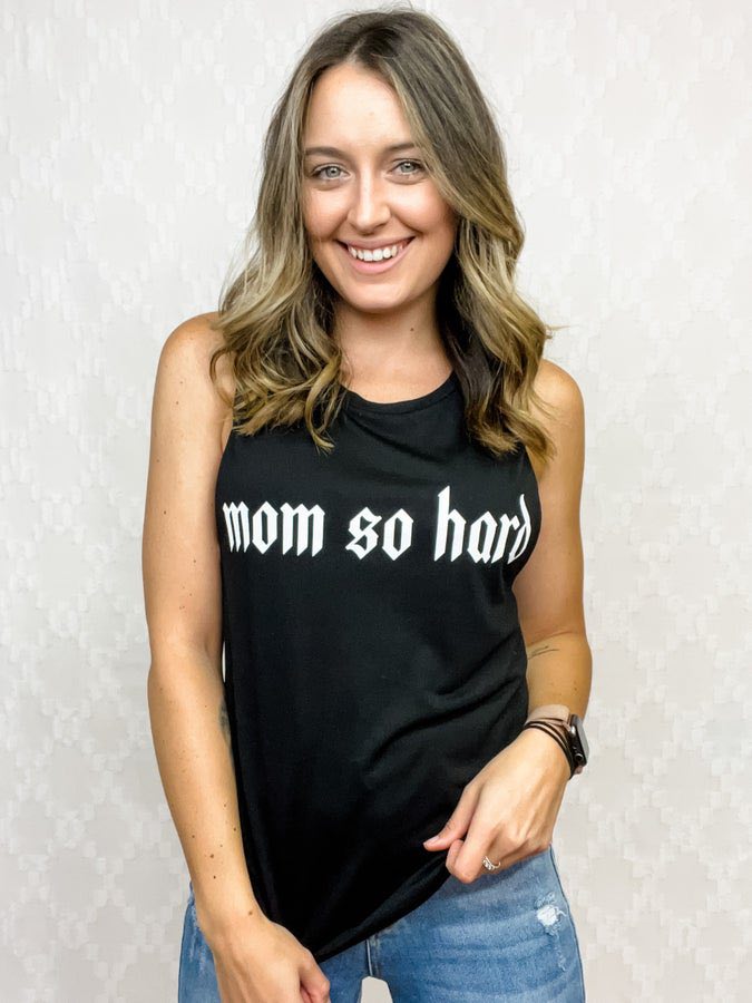 Mom So Hard Tank