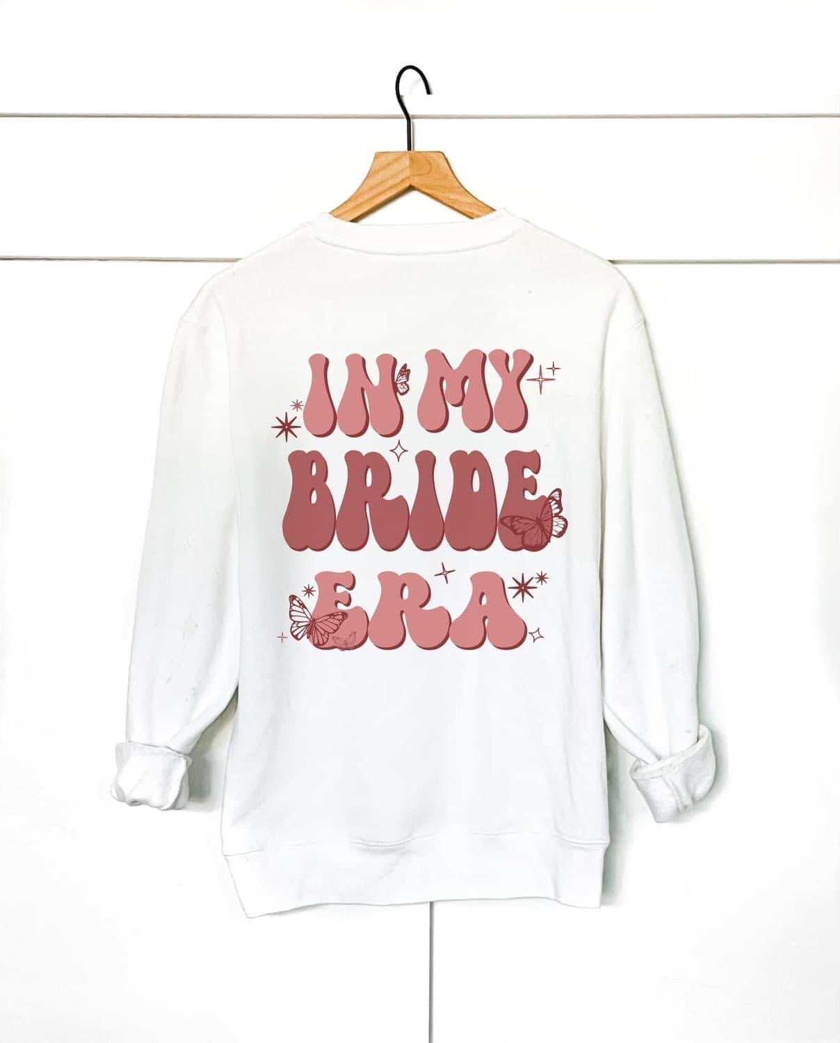 In My Bride Era Crewneck PRE ORDER