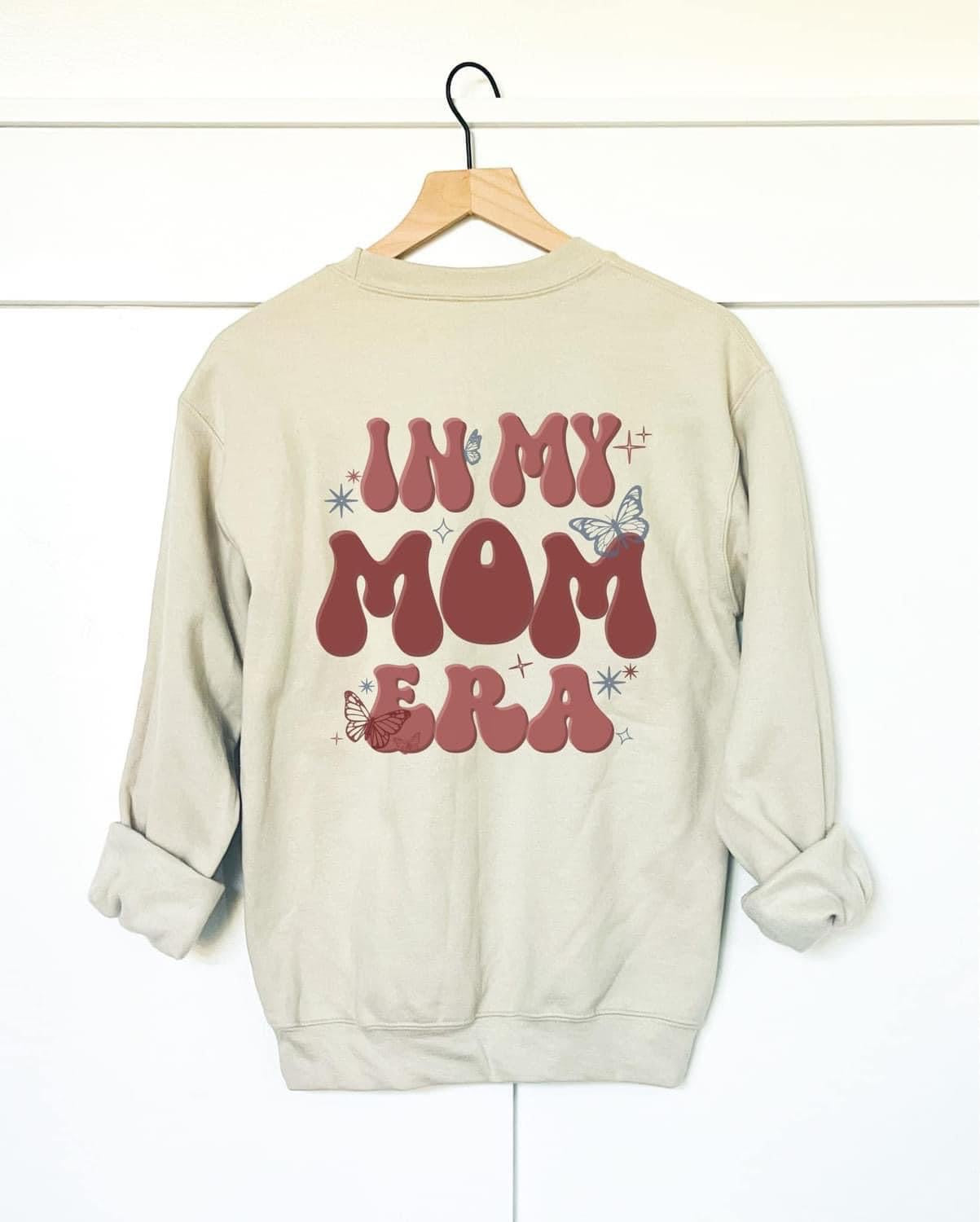 In My Mom Era Crewneck PRE ORDER