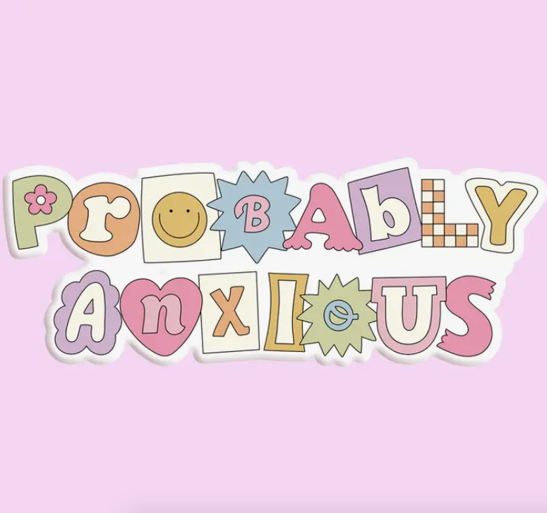 Probably Anxious Sticker