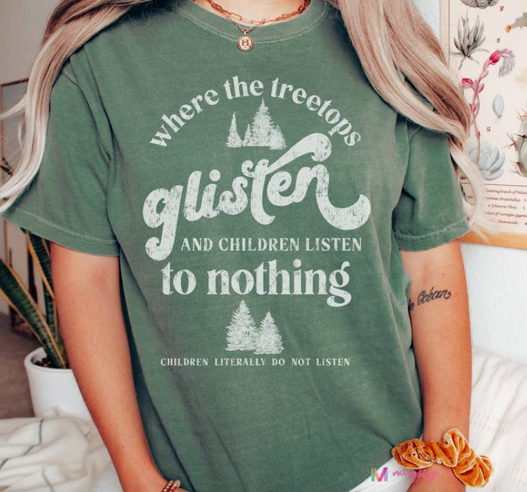 Treetops Glisten - Children Listen to Nothing Tee PRE ORDER