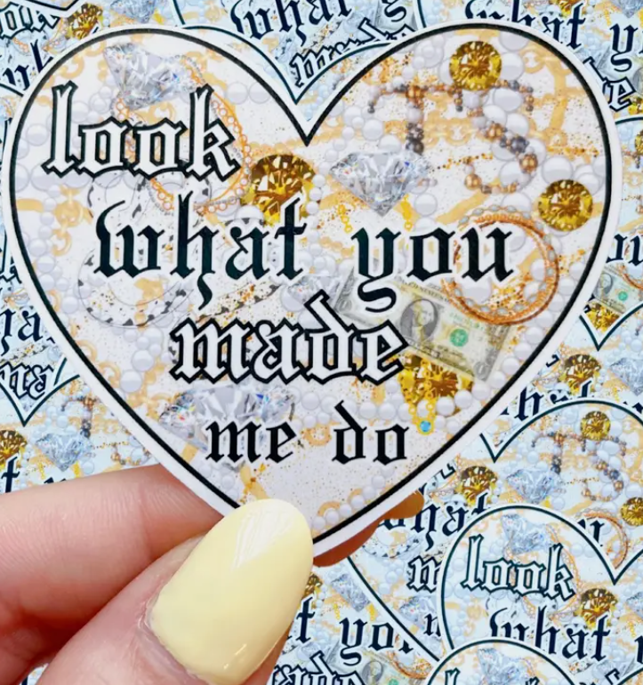 YOU ARE WHAT YOU LOVE - Taylor Swift - Sticker