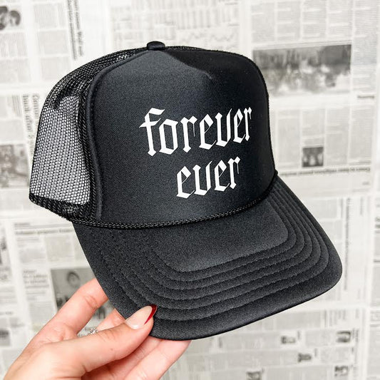 Forever Ever Trucker Hat
