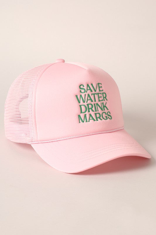 Save Water Drink Margs Trucker Hat