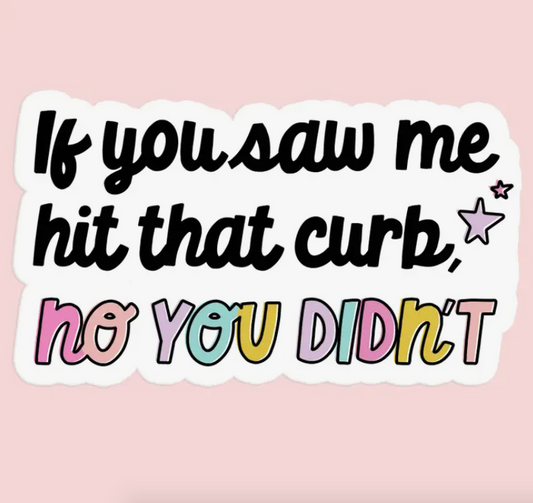 Hit The Curb Funny Sticker