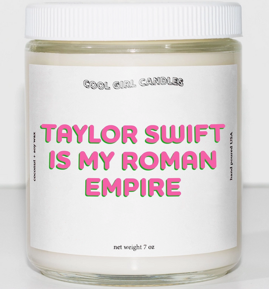 Taylor Swift Is My Roman Empire Candle