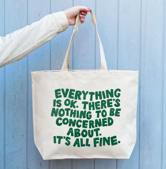 Everything is Ok Canvas Tote Bag