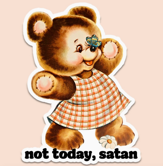 Not Today, Satan Sticker